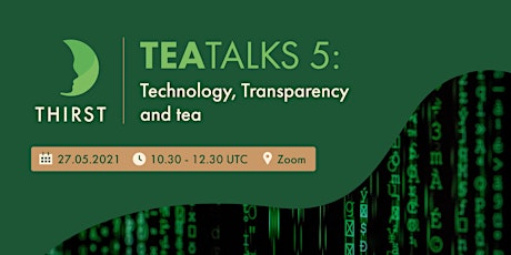 TEA Talk: Techonology, Transparency and Tea primary image