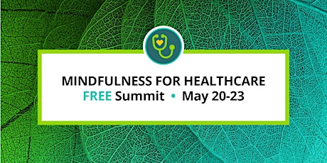 Mindfulness for Healthcare Summit: Lifetime Access primary image