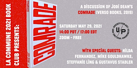 La Commune 2021 Book Club Presents: a discussion of Jodi Dean's COMRADE