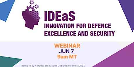 Innovation for Defence Excellence and Security (IDEaS) Webinar - June 2021 primary image