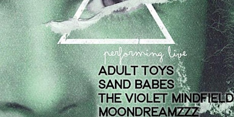 Push Play Thursday Presents: Adult Toys, Sand Babes, The Violet Mindfield, Moondreamzzz primary image