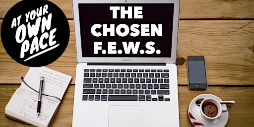 At your own pace - The Chosen F.E.W.S. primary image