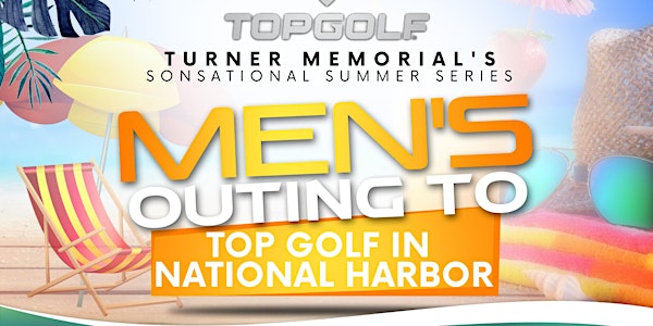 2021 TMAME SONSational Summer Series - Men's Outing to Top Golf