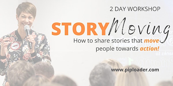 STORY MOVING - How to move people towards action through stories. TGA