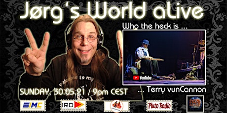 Jørg's World aLive; Who the heck is Terry vunCannon?