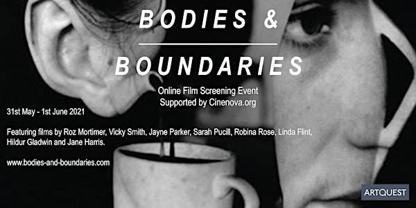 Bodies & Boundaries - Online Screening Event (with support from Cinenova)