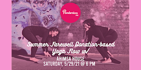 Summer Farewell Donation-based Yoga w/ Ahimsa House primary image