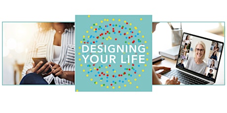 Designing Your Life for Women - One Month Virtual Journey primary image