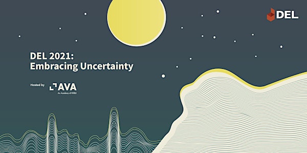 DEL 2021: Embracing Uncertainty