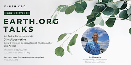 Earth.Org Talks: An Online Conversation with Jim Abernethy primary image