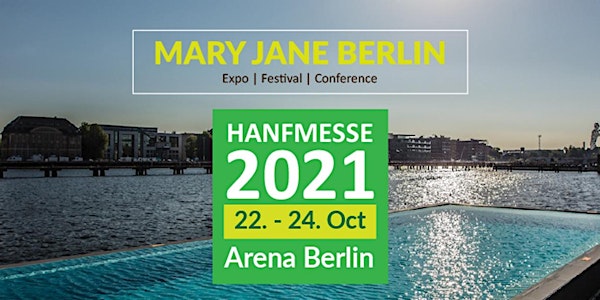 Mary Jane Berlin 2021 - Cannabis Expo