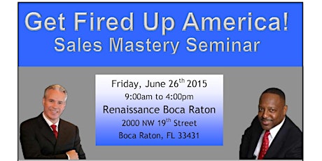 Get Fired Up America Presents - Sales Mastery primary image