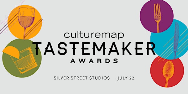 SOLD OUT - 2021 CultureMap Houston Tastemaker Awards