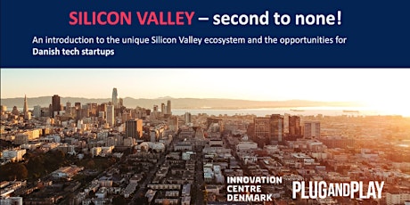 Meet The Silicon Valley Ecosystem // ICDK + Plug 'n' Play (virtual) primary image