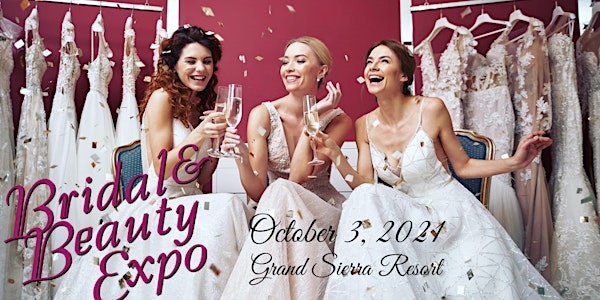 Reno Bridal & Beauty Expo, October 3, 2021, Grand Sierra Resort