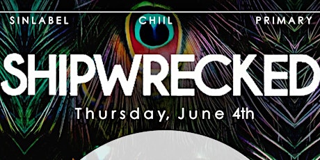 Shipwrecked June 4th w/ Christian Martin & Worthy primary image