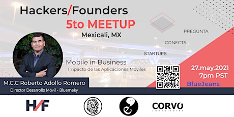 Imagen principal de 5to Meetup Hackers & Founders Mexicali