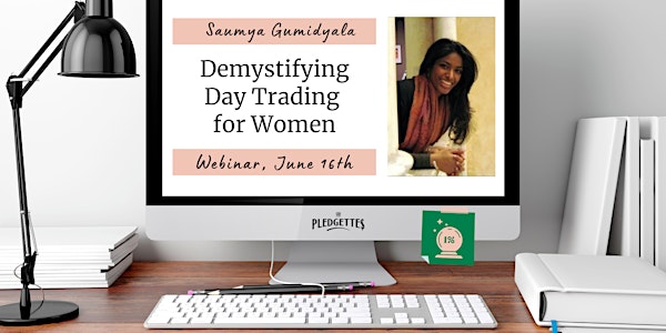 Demystifying Day Trading for Women with Saumya Gumidyala