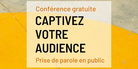 Image principale de Conférence "Captivez votre audience"
