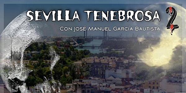 Sevilla Tenebrosa 2