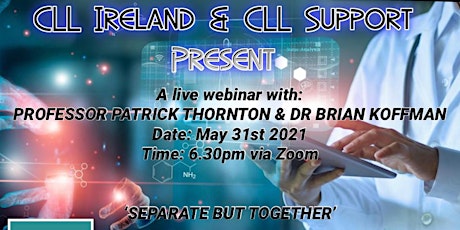 CLL IRELAND & CLL SUPPORT PRESENT A JOINT WEBINAR 31/05/2021 primary image