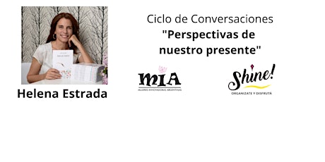 Ciclo de Conversaciones "Perspectivas de nuestro presente" - Helena Estrada