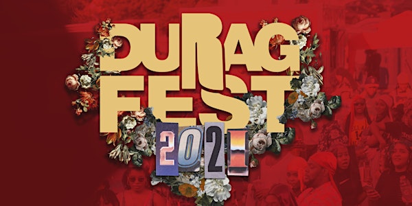 Durag Fest 2021
