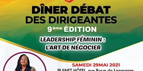 Dîner Débat (4D)  sur le thème « Leadership féminin : l’art de négocier