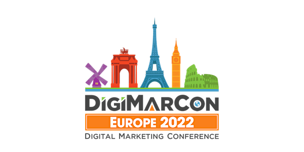 DigiMarCon Europe 2022 - Digital Marketing, Media & Advertising Conference