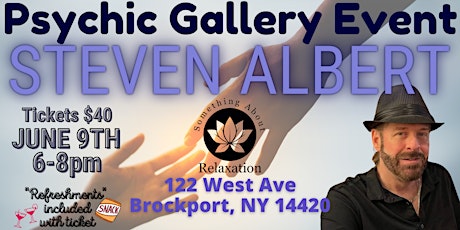 Steven Albert: Psychic Gallery Event - Something About Relaxation primary image