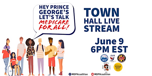 Hey Prince George's, Let's Talk Medicare For All