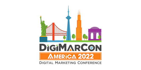 DigiMarCon America 2022 - Digital Marketing, Media & Advertising Conference