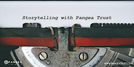 Storytelling with Pangea Trust