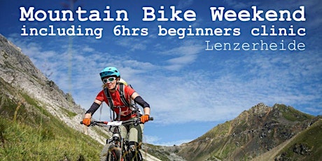 Hauptbild für Mountain Bike Beginners Clinic Weekend w. night in mountain hut