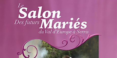 Image principale de Salon des Futurs Mariés  du Val d'Europe les 19 & 20 Septembre 2015