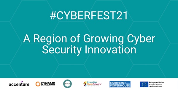 #CyberFest 21 - A Region of Growing Cyber Security Innovation