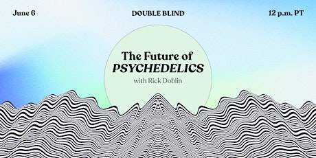 The Future of Psychedelics with Rick Doblin primary image