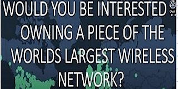 FREE Webinar:  Would You Like To Own A Piece of The World Largest Network?