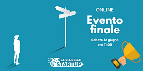La Via delle Startup | Evento Finale