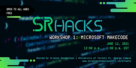 SRHacks Workshop 1: Microsoft MakeCode [Science Rendezvous] primary image