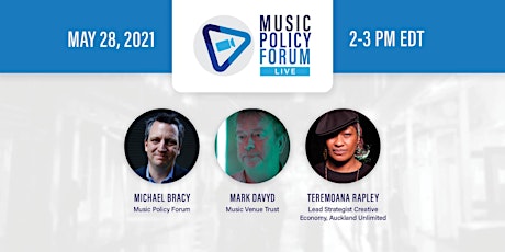 Music Policy Forum: Live (May 28th)