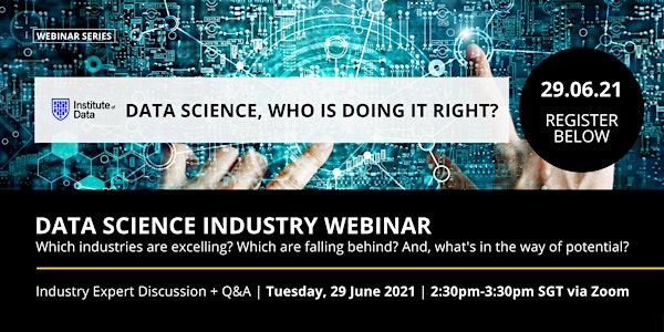 Data Science, who is doing it right? SG - 29 June 2021