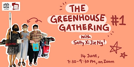 The Greenhouse Gathering 1: A Chat with Salty Xi Jie Ng primary image