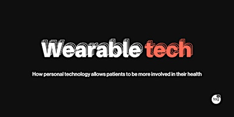 Hauptbild für Wearable tech: How patients are becoming more involved in their health