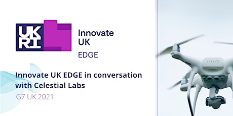Innovate UK EDGE at the G7: In conversation with Celestial Labs