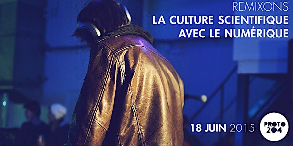 Remixons la Culture Scientifique avec le numérique