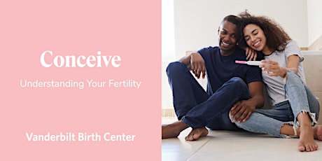 Conceive: Understanding Your Fertility Virtual Class tickets