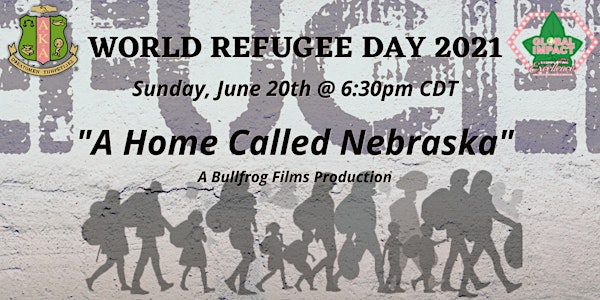 2021 World Refugee Day-"A Home Called Nebraska"-Documentary & Discussion