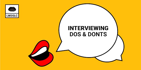 Interviewing Dos & Donts