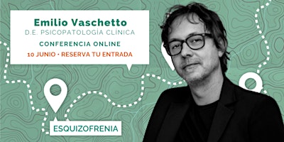 CONFERENCIA Otra psicopatología para el psicoanálisis, con Emilio Vaschetto